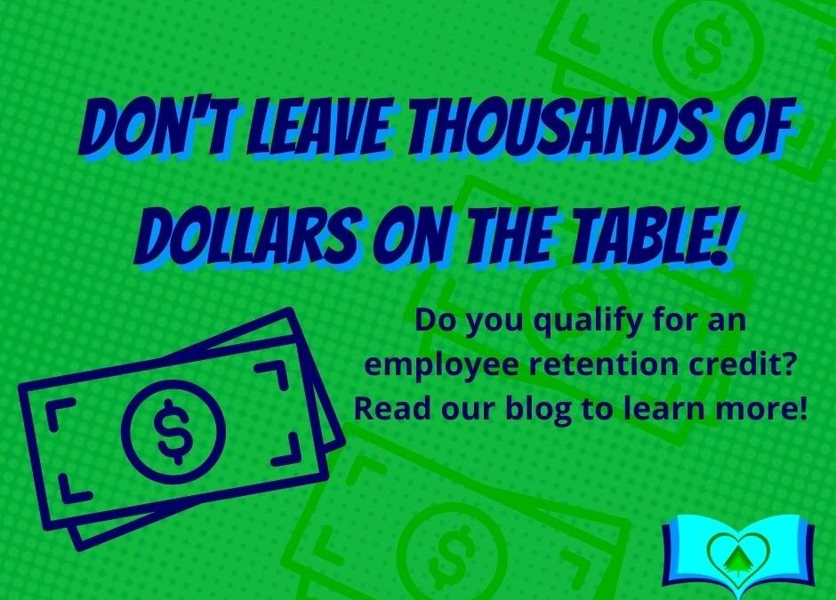 Employee Retention Credit – What You Need to Know!