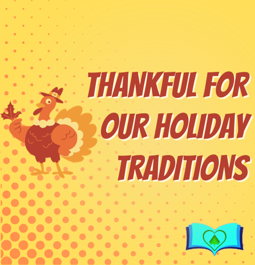 Our Holiday Traditions