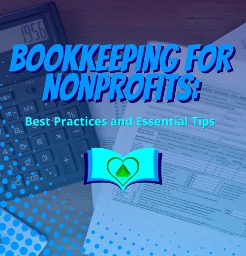 Bookkeeping For Nonprofits – Best Practices and Essential Tips
